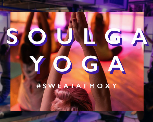Soulga Yoga #SweatAtMoxy