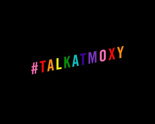 #TalkAtMoxy Pride Panel