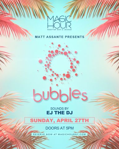 Sunday Bubbles - 5/18