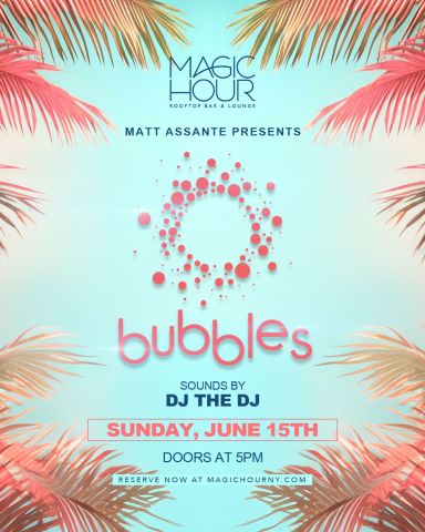 Sunday Bubbles – 6/15