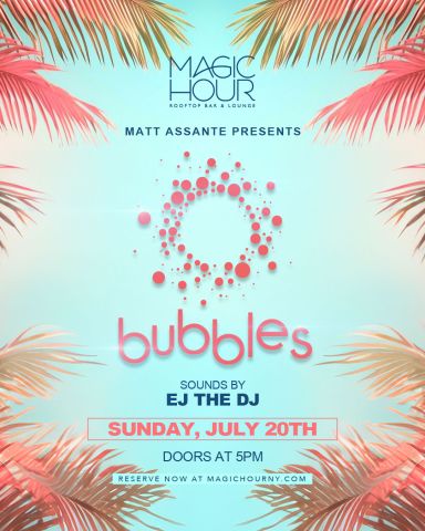 Sunday Bubbles – 7/20
