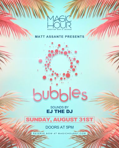 Sunday Bubbles – 8/31